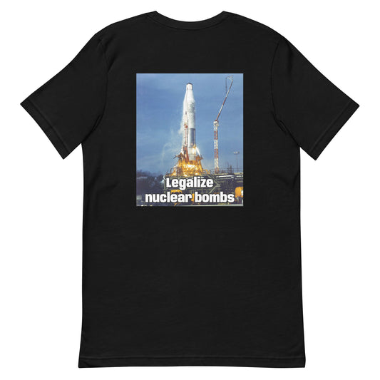 Legalize Nuclear bombs T shirt-Gorilla Outfitters